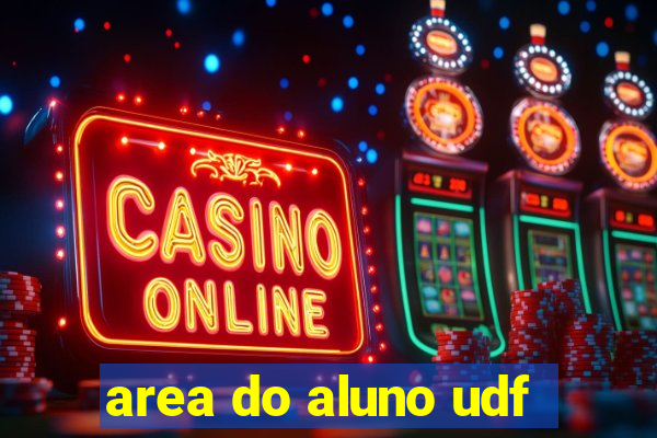 area do aluno udf